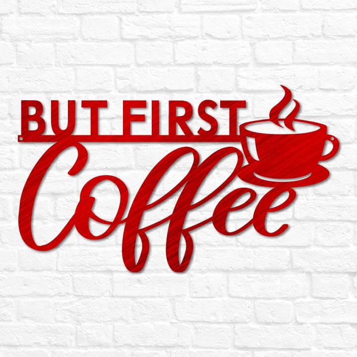 But First Coffee
